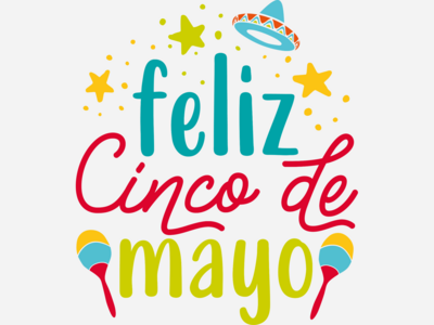 Cinco De Mayo Celebrates Mexico's Victory Over France