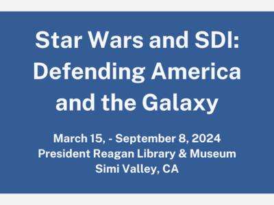 Reagan Library Announces New STAR WARS & SDI Exhibit