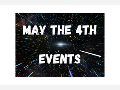May the Fourth - Celebrate Star Wars™ Day