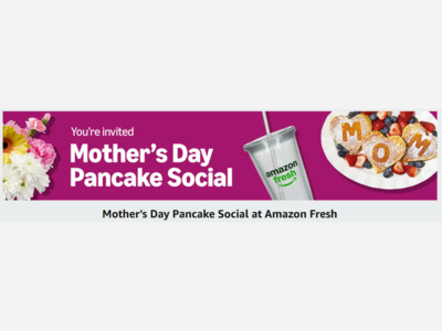 Mother's Day Pancake Social at Amazon Fresh Encino