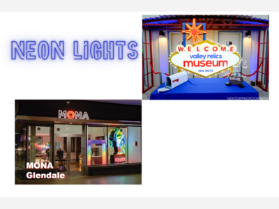 Neon Lights: Neon Art Museum or Within Valley Relics Museum 