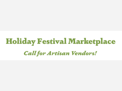 Holiday Festival Marketplace - Call for Artisan Vendors! 