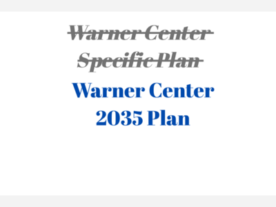 Warner Center Specific Plan became Warner Center 2035 Plan in 2013