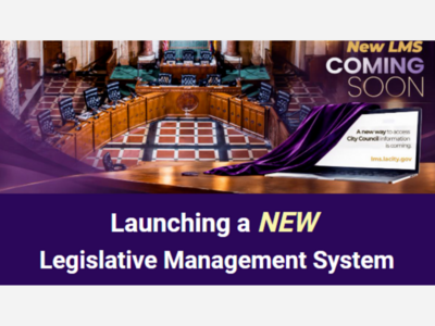 L.A. City Launching a NEW Legislative Management System 10/26/26