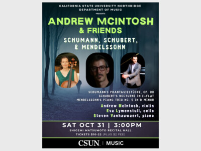 ChamberMusic@CSUN - Andrew McIntosh and Friends: Schumann, Schubert, and Mendelssohn