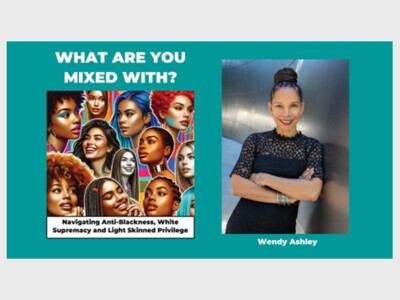 What Are You Mixed With? Navigating Anti-Blackness, White Supremacy, and Light Skinned Privilege