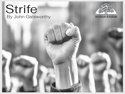Strife by John Galsworthy - Pay What You Will Night!