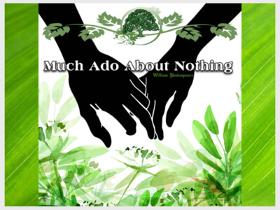 Much Ado About Nothing (Pay What You Will Night!)